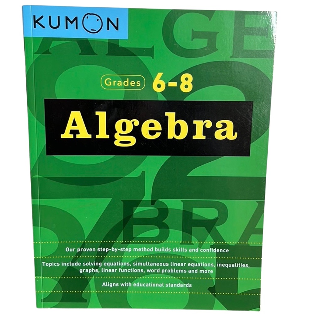 Grades 6-8 Algebra Kumon workbook